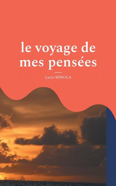 le voyage de mes pensées