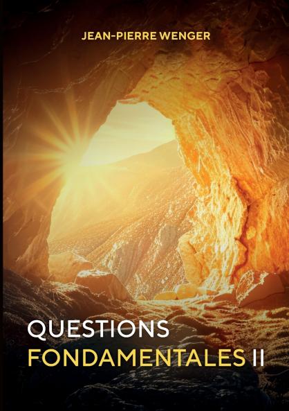 Questions Fondamentales II
