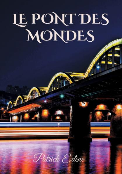 Le pont des mondes