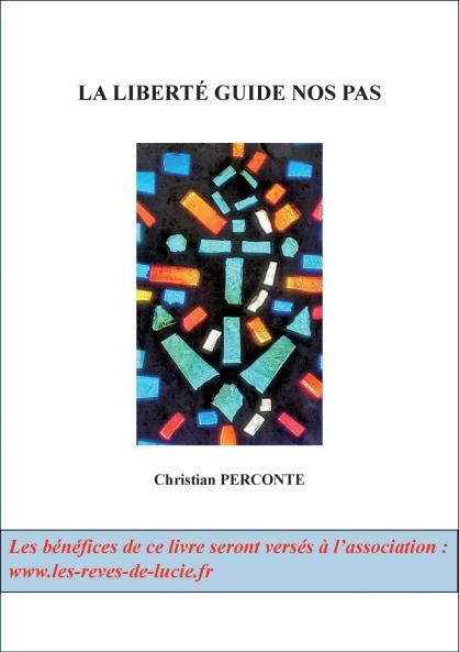 La liberté guide nos pas