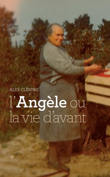 L'Angèle ou la vie d'avant