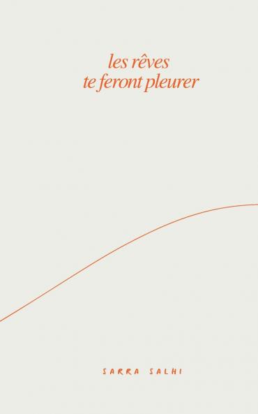 les rêves te feront pleurer