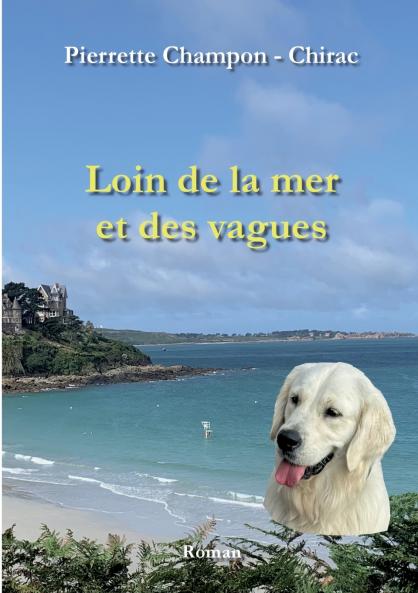 Loin de la mer et des vagues