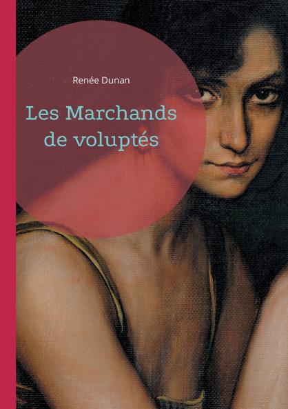 Les Marchands de voluptés