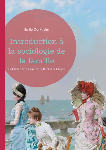 Introduction à la sociologie de la famille