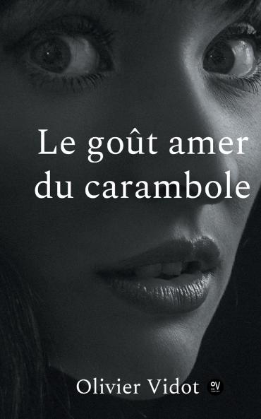 Le gout amer du carambole