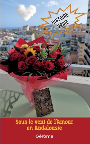 Sous le vent de l'Amour en Andalousie