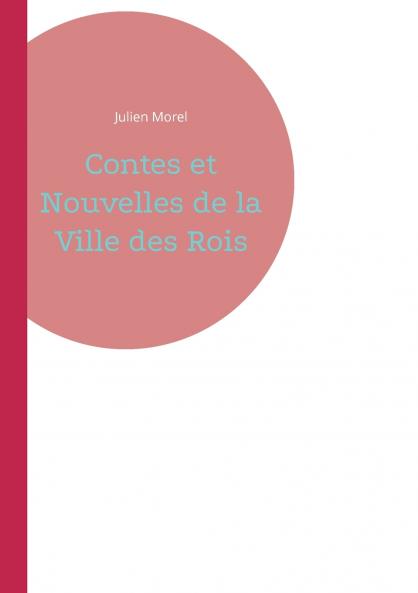 Contes et Nouvelles de la Ville des Rois