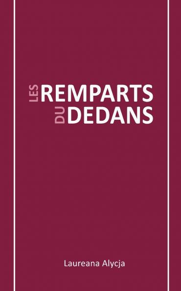 Les Remparts du Dedans