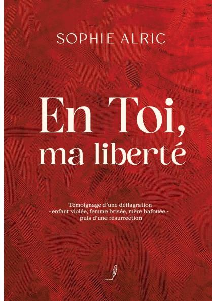 En Toi ma liberté