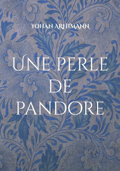 Une perle de pandore