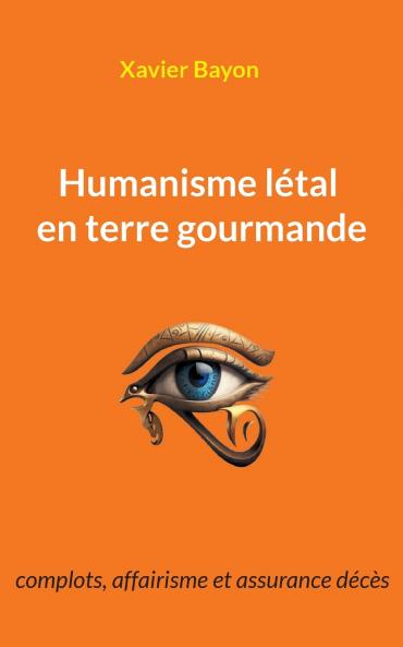 Humanisme létal en terre gourmande