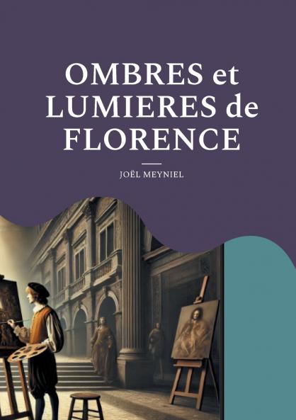 Ombres et Lumieres de Florence