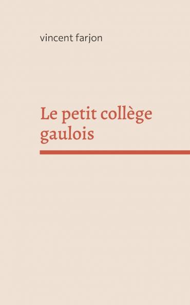 Le petit collège gaulois