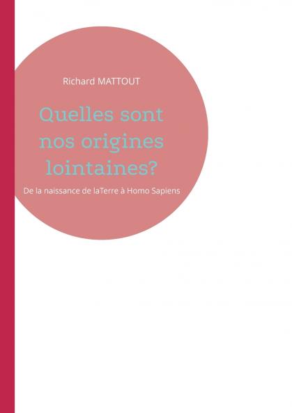 Quelles sont nos origines lointaines?