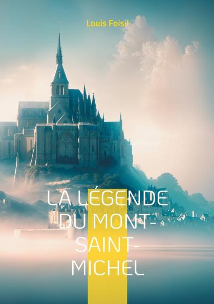 La Légende du Mont-Saint-Michel