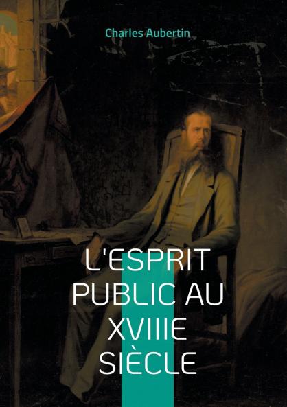 L'esprit public au XVIIIe siècle