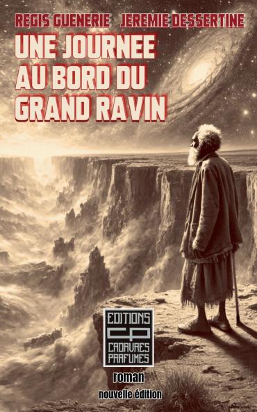 Une journée au bord du grand ravin