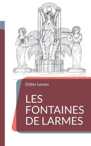 Les Fontaines de larmes