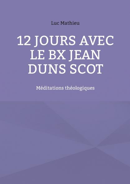 12 jours avec le Bx Jean Duns Scot