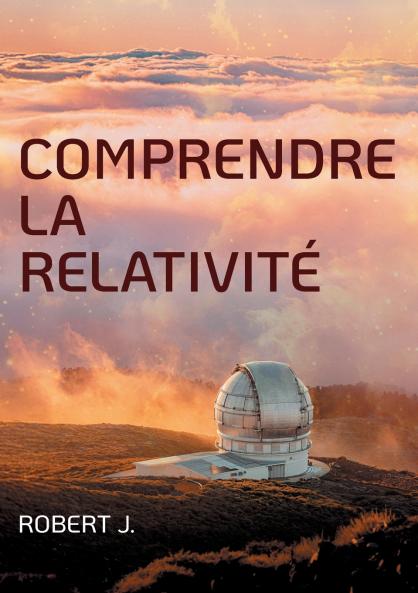 Comprendre la relativité