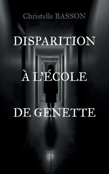 Disparition à l'école de Genette