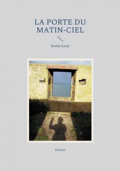 La Porte du Matin-Ciel