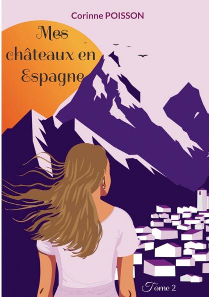 Mes châteaux en Espagne