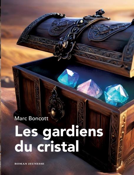 Les gardiens du cristal