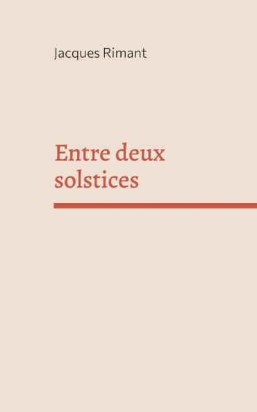 Entre deux solstices