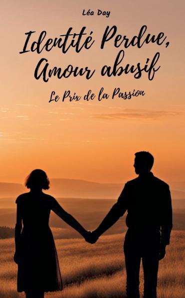 Identité Perdue Amour abusif
