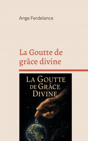 La Goutte de grâce divine