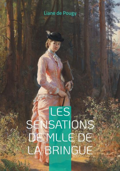 Les Sensations de Mlle de La Bringue