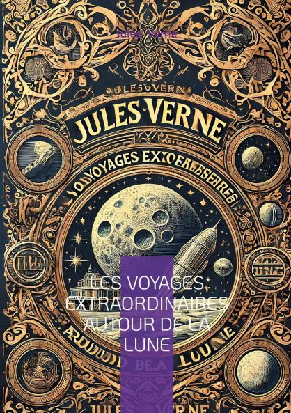 Les voyages extraordinaires autour de la Lune
