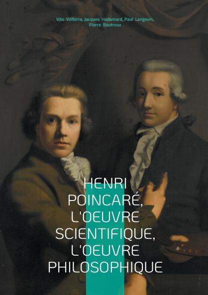 Henri Poincaré l'oeuvre scientifique l'oeuvre philosophique