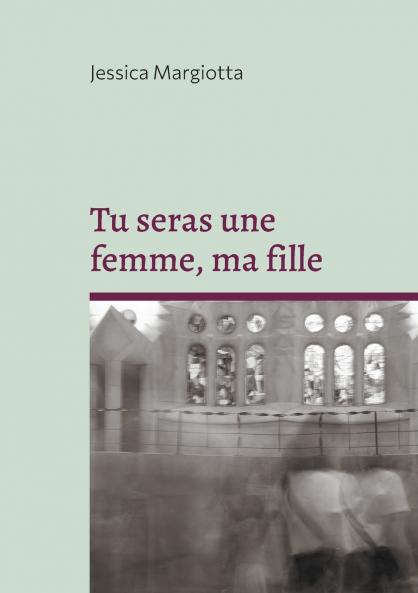 Tu seras une femme ma fille