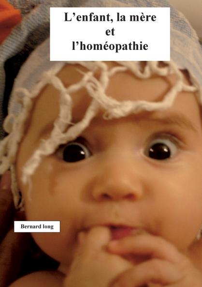 L'enfant la mère et l'homéopathie