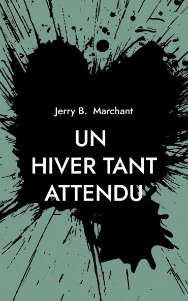 Un Hiver Tant Attendu