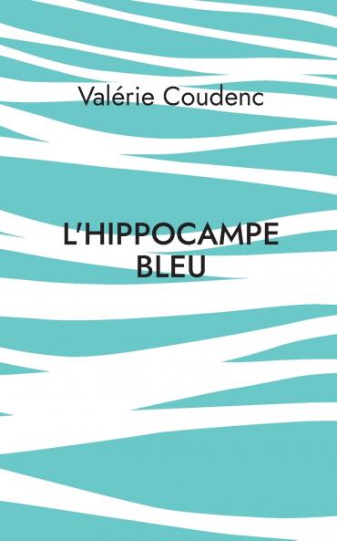 L'hippocampe bleu