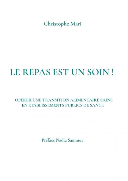 Le repas est un soin !