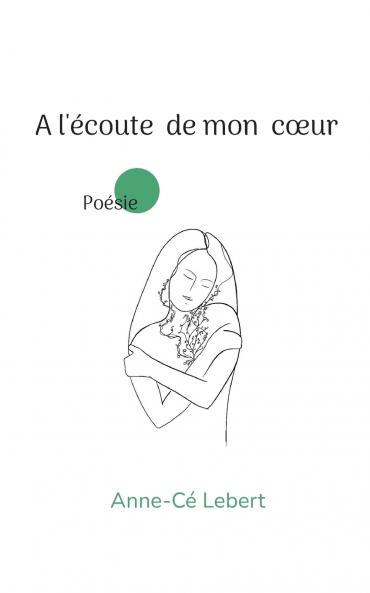 A l'écoute de mon coeur