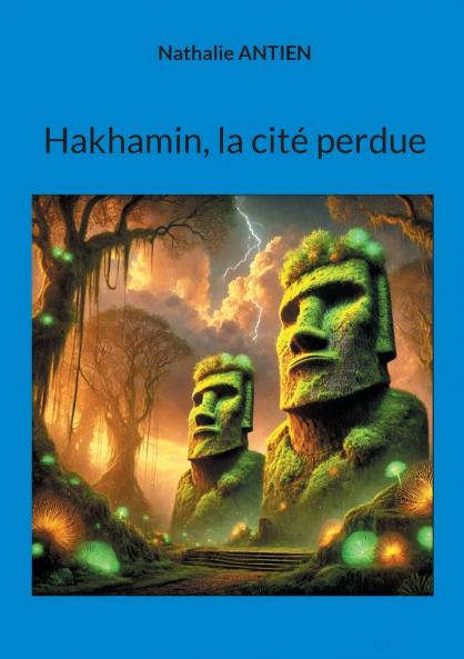 Hakhamin la cité perdue