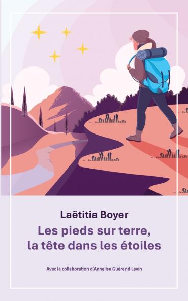 Les pieds sur terre la tête dans les étoiles