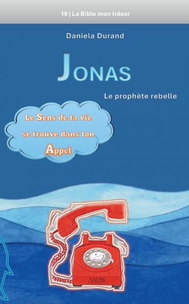 Jonas le prophète rebelle