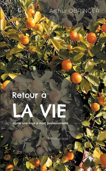 Retour à la vie