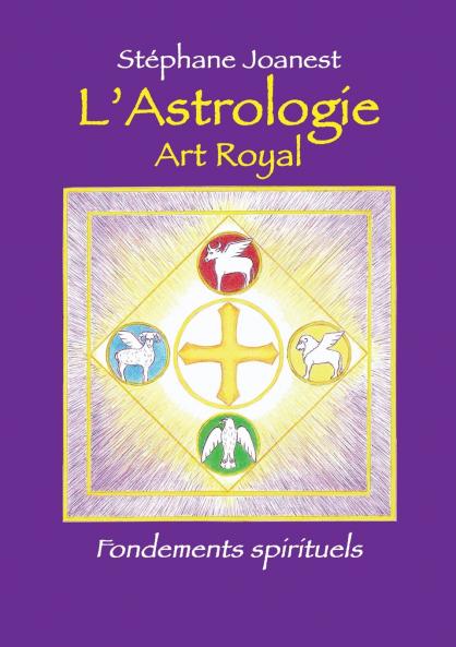 Astrologie Art Royal - Fondements spirituels