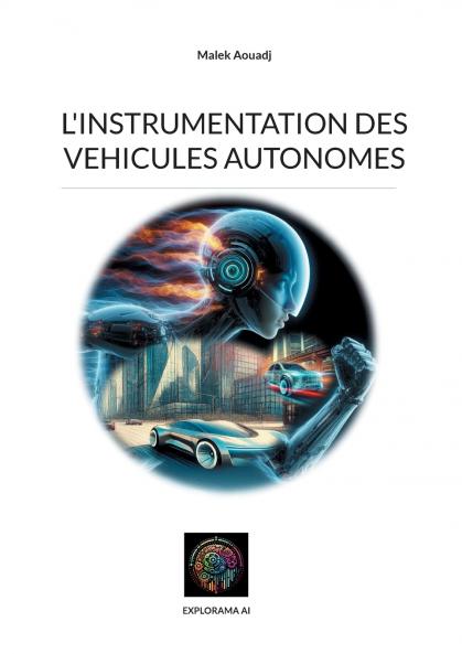 L'instrumentation des vehicules autonomes