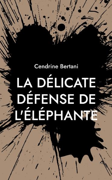 La délicate défense de l'éléphante