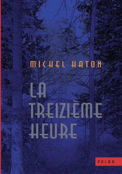 La treizième heure