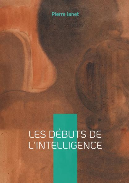 Les débuts de l'intelligence